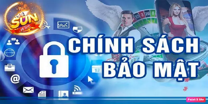 Chính sách bảo mật Sunwin rõ ràng, minh bạch