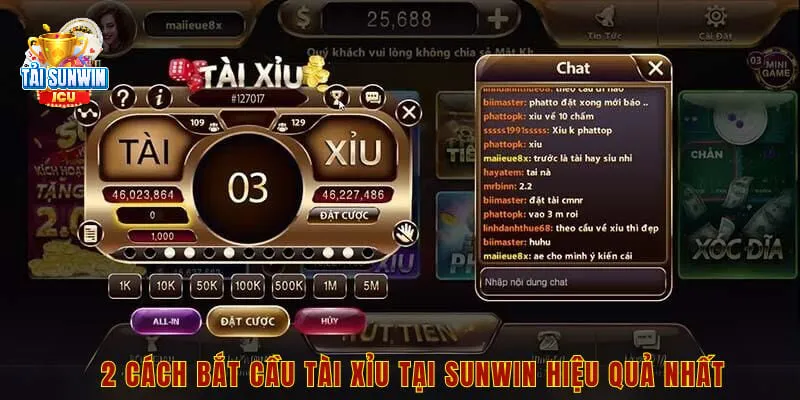 2 cách bắt cầu tài xỉu tại sunwin hiệu quả nhất