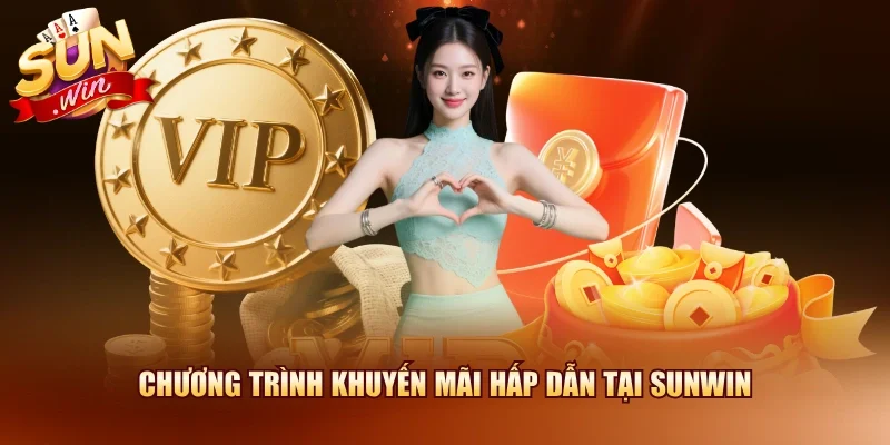 Sunwin | Link Tải Sun Win Chính Hãng Mới Nhất 2026 19 Sunwin Chương trình khuyến mãi hấp dẫn tại Sunwin